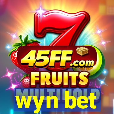 wyn bet